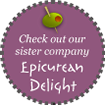 Check out our sister company: Epicurean Delight